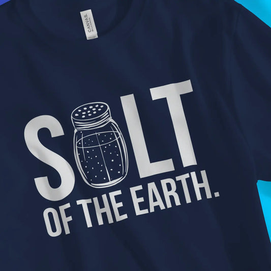 SALT OF THE EARTH. | Premium Unisex Christian T-shirt