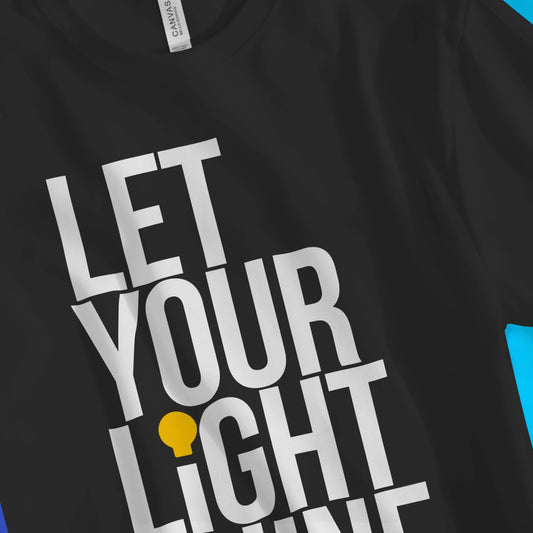 Let Your Light Shine 3.0 | Premium Unisex Christian T-shirt